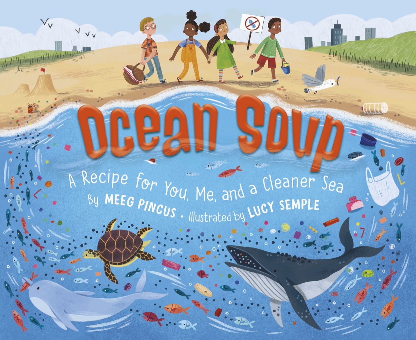 Ocean Soup: A Recipe For You, Me, and A Cleaner Sea Book