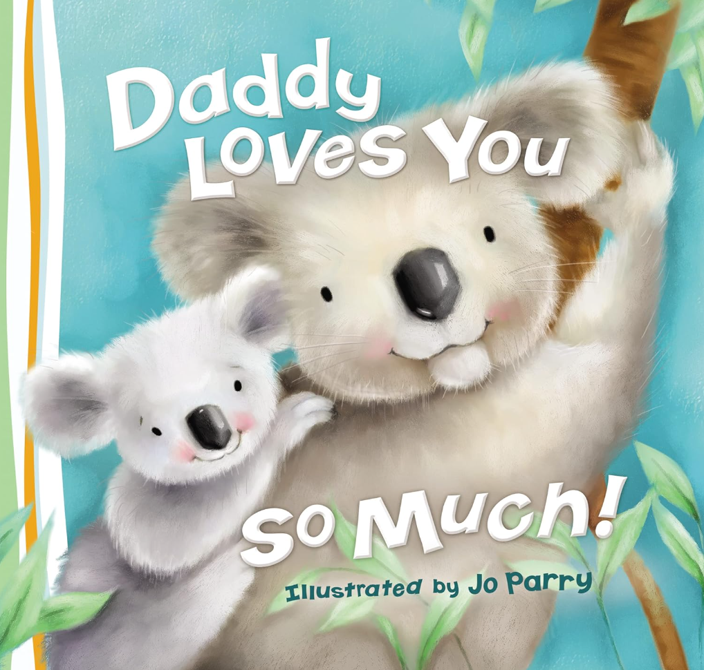 Daddy Loves You So Much