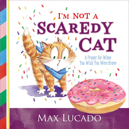 Load image into Gallery viewer, I&amp;#39;m Not a Scaredy Cat: A Prayer for When You Wish You Were Brave - Board Book
